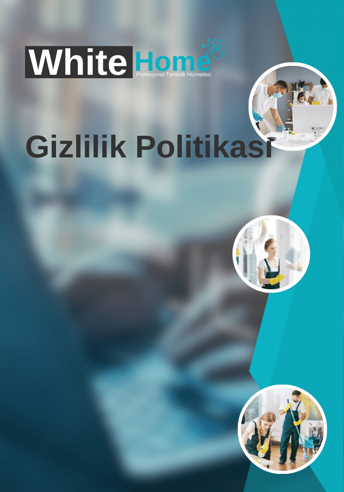 Büyükçekmece Ev Temizlik Gizlilik Politikası
