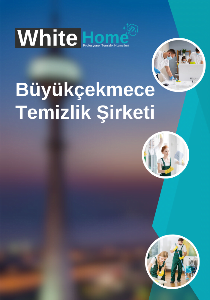 Büyükçekmece Temizlik Şirketleri